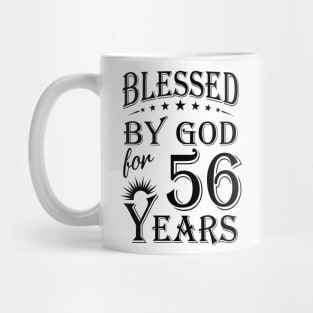 Blessed By God For 56 Years Mug